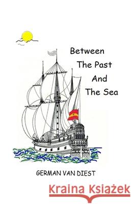 Between the Past and the Sea German Va 9781387560820