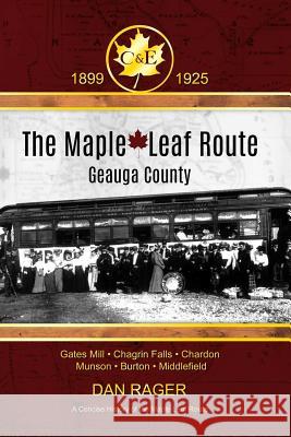 The Maple Leaf Route Dan Rager 9781387564811 Lulu.com