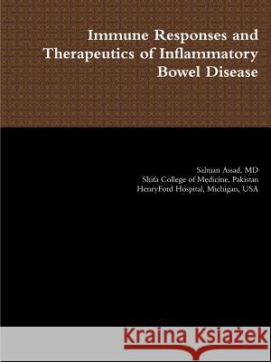 Immune Responses and Therapeutics of Inflammatory Bowel Disease Salman Assad 9781387582297