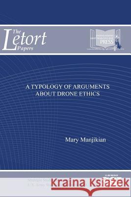 A Typology of Arguments About Drone Ethics Manjikian, Mary 9781387591145