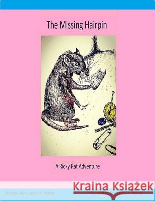 The Missing Hairpin Larry Bubar 9781387599769 Lulu.com