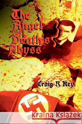 The Angel of Death's Abyss Craig R. Key 9781387600700 Lulu.com