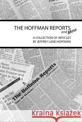 The Hoffman Reports Jeffrey Hoffman 9781387608188 Lulu.com