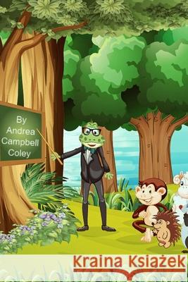 What Did the Frog Say? Andrea Campbell-Coley 9781387608461