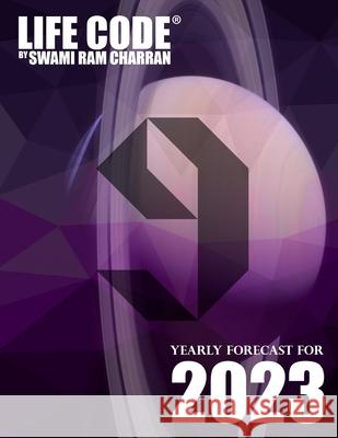 Lifecode #9 Yearly Forecast for 2023 Indra (Color Edition) Swami Ram Charran 9781387637683 Lulu.com
