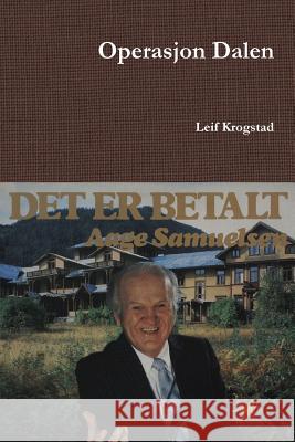 Operasjon Dalen Leif Krogstad 9781387643424 Lulu.com