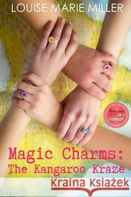 Magic Charms: The Kangaroo Kraze Louise Marie Miller 9781387656523