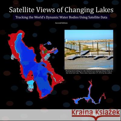 Satellite Views of Changing Lakes Faris Alassadi 9781387671625 Lulu.com