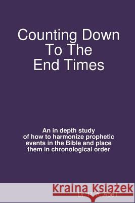 Counting DownThe End Times Randy Abell 9781387676958 Lulu.com