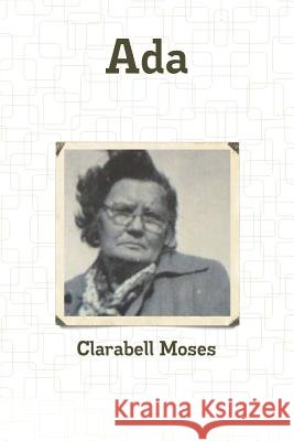 Ada Moses, Clarabell 9781387697670