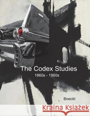 The Codex Studies Leopold Boeckl 9781387719495