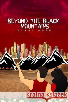 Beyond The Black Mountains Usman Aman 9781387720934