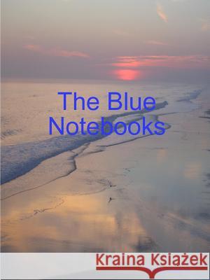 The Blue Notebooks Dudley Marchi 9781387726776 Lulu.com