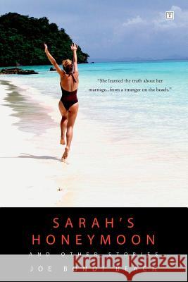 Sarah's Honeymoon and Other Stories Joe Bondi Beach 9781387745319