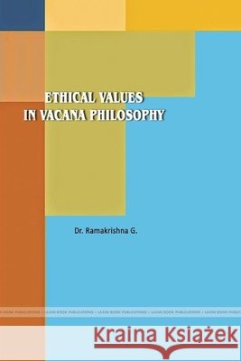 Ethical Values in Vacana Philosophy G, Ramakrishna 9781387759545
