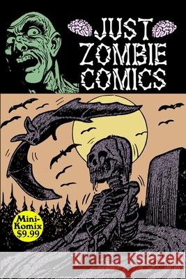 Just Zombie Comics Mini Komix 9781387765249 Lulu.com
