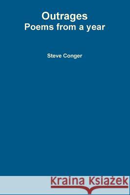 Outrages Steve Conger 9781387776894 Lulu.com