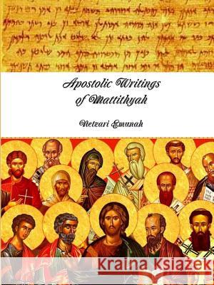 Apostolic Writings of Mattithyâh Bar Yosef, Yaakov 9781387792986