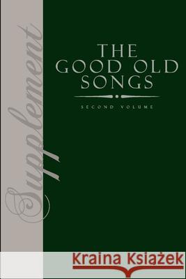 The Good Old Songs Supplement David Montgomery 9781387818495