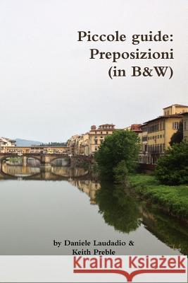 Piccole guide: Preposizioni (in B&W) Preble, Keith 9781387827473