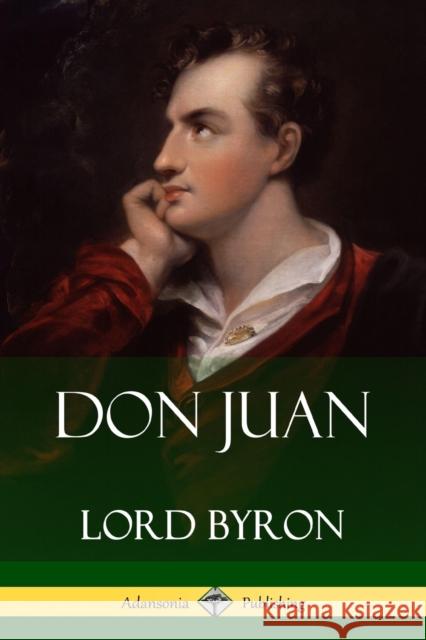 Don Juan Lord George Gordon Byron 9781387829378