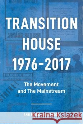 Transition House, 1976-2017. Ann Fleck-Henderson 9781387829620