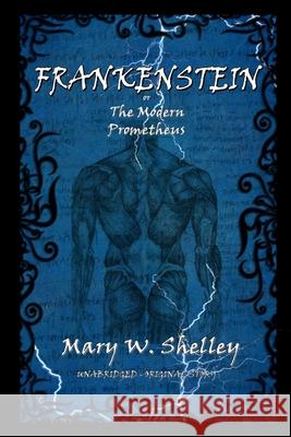 Frankenstein Mary W. Shelley Unabridged (Origina 9781387847839 Lulu.com