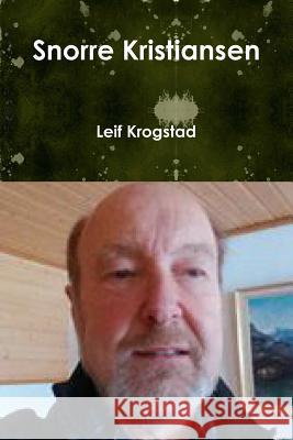 Snorre Kristiansen Leif Krogstad 9781387849437 Lulu.com