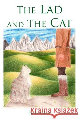 The Lad and The Cat Hannah Keyes 9781387860265 Lulu.com