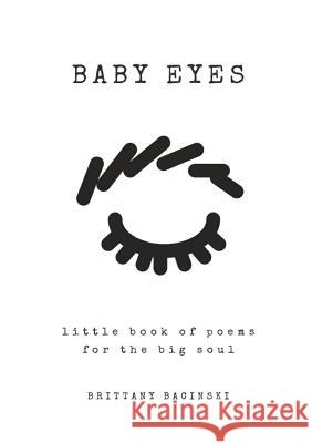 Baby Eyes Brittany Bacinski 9781387860401