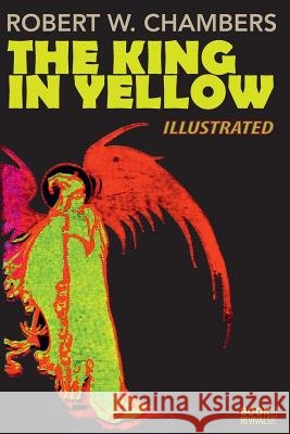The King in Yellow Robert W. Chambers 9781387874040 Lulu.com