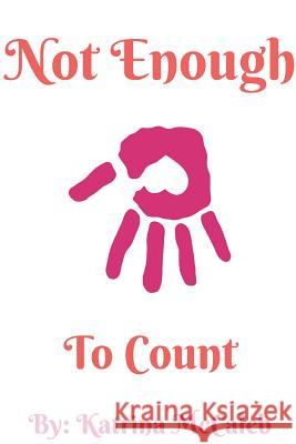 Not Enough to Count Katrina McCaleb 9781387880270