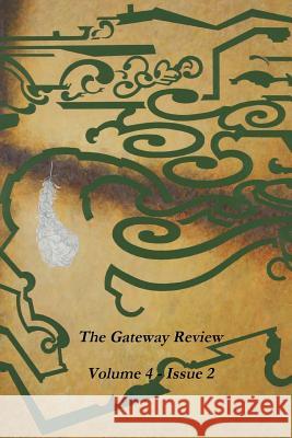 The Gateway Review Volume 4 Issue 2 9781387885251