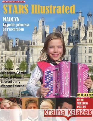 Stars Illustrated Magazine.. Juillet/Août 2018. EDITION SPECIALE: Madlyn. Stars Illustrated Magazine Sim 9781387889945