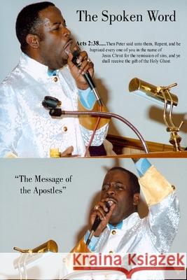 The Spoken Word: The Message of The Apostles Clayton Cowart 9781387892792 Lulu.com