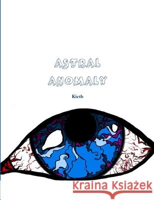 Astral Anomaly Seth Wenning 9781387931088