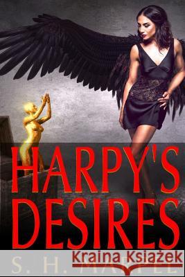 Harpy's Desires S. H. Marpel 9781387955183 Lulu.com