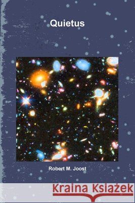 Quietus Robert M. Joost 9781387963164