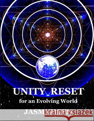 Unity Reset: for an Evolving World Jasmuheen 9781387966455