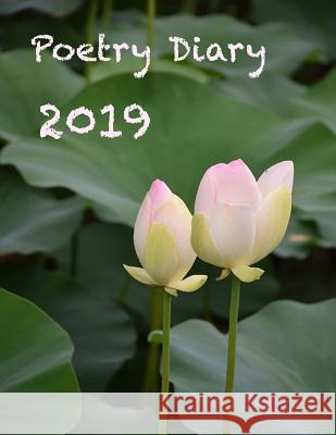 Poetry Diary 2019 (Paperback) Ronald Wiseman 9781387970483 Lulu.com