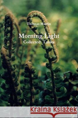 Morning Light Thomas Martin 9781387971596