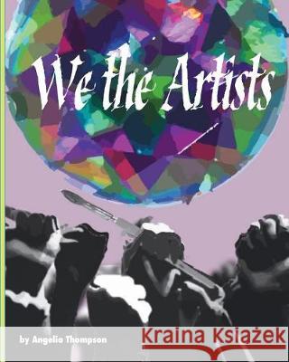 We the Artists Vol. 1 Angie $avage 9781388019518 Blurb