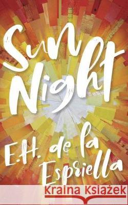 Sun Night E H de la Espriella 9781388046842 Blurb