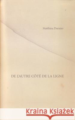 De l'autre côté de la ligne Dornier, Matthieu 9781388150891