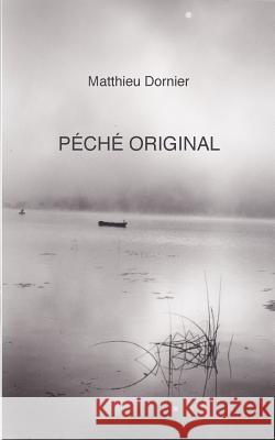 Péché original Dornier, Matthieu 9781388152888