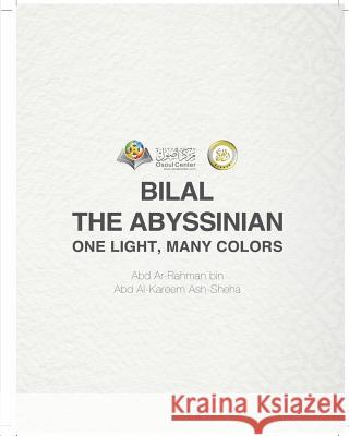 Bilal the Abyssinian One Light, Many Colors Osoul Center 9781388212643 Blurb