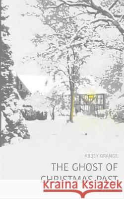 The Ghost of Christmas Past M. J. Kane 9781388369767 Blurb