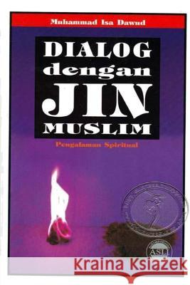 Dialog Dengan Jin Muslim 2018 Edition Dawud, Muhammad Isa 9781388424985 Blurb