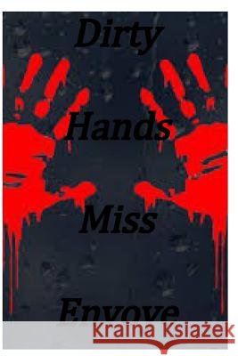 Dirty Hands Miss Envoye 9781388450243