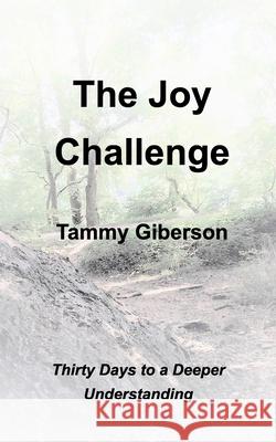 The Joy Challenge Tammy Giberson 9781388574031